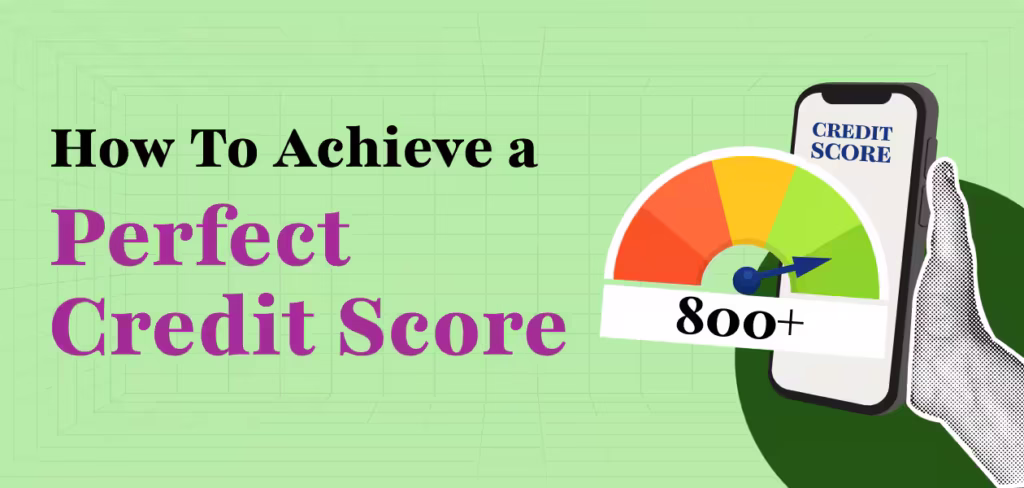 how to build a perfect credit score